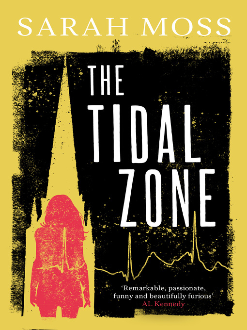 Title details for The Tidal Zone by Sarah Moss - Available